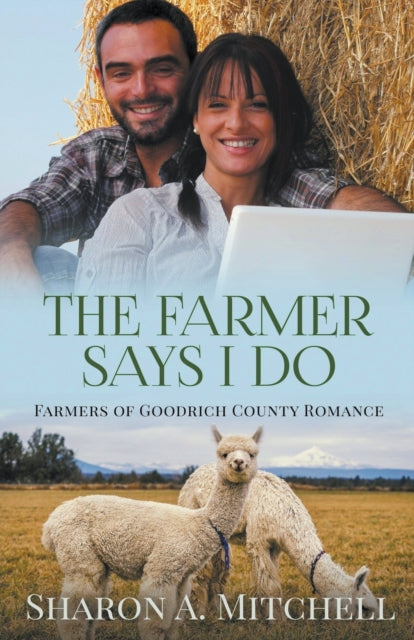 Book cover of: Farmer Says I Do. By: Sharon A. Mitchell