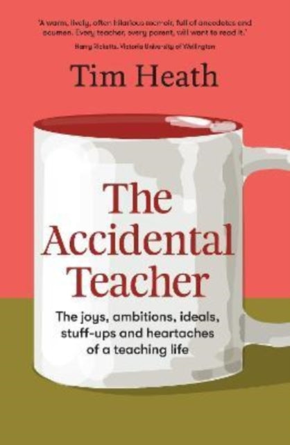 Book cover of: Accidental Teacher. By: Tim Heath