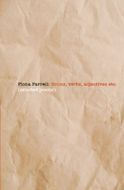 Book cover of: Nouns, Verbs, Etc.. By: Fiona Farrell