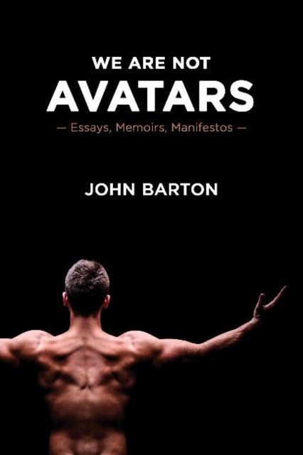 Book cover of: We Are Not Avatars. By: Barton, John