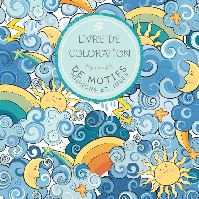 Book cover of: Livre de Coloration de motifs mignons et joues