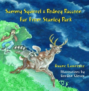 Sammy Squirrel & Rodney Raccoon