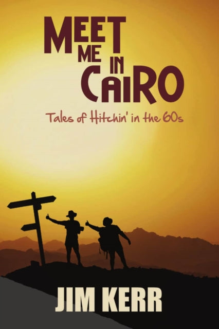 Book cover of: Meet Me in Cairo. By: Jim Kerr