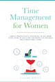 Book cover of: Time Management for Women