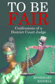 Book cover of: To Be Fair. By: Rosemary Riddell