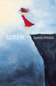Book cover of: tumble. By: Joanna Preston