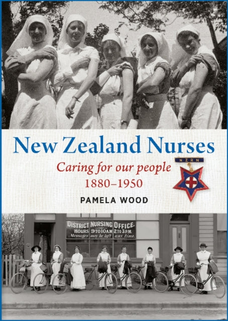 Book cover of: New Zealand Nurses. By: Pamela Wood