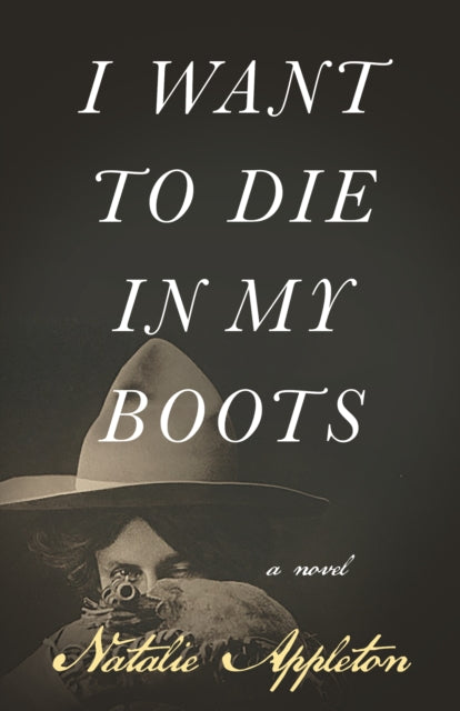 Book cover of: I Want to Die in My Boots