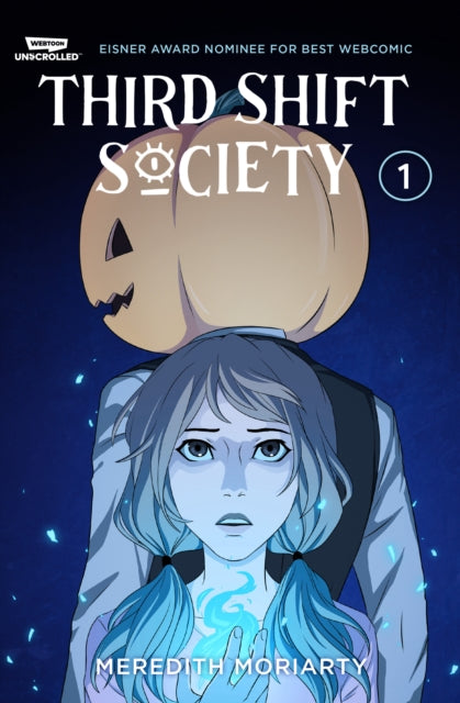 Book cover of: Third Shift Society Volume One. By: Meredith Moriarty
