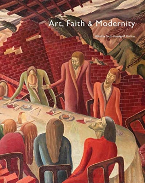 Book cover of: Art, Faith and Modernity