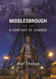 Book cover of: Middlesbrough 1920-2020