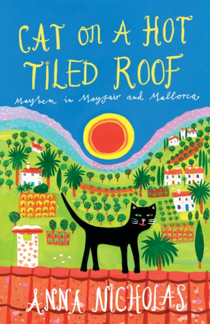 Book cover of: Cat on a Hot Tiled Roof. By: Anna Nicholas