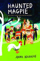 Book cover of: Haunted Magpie. By: Anna Nicholas