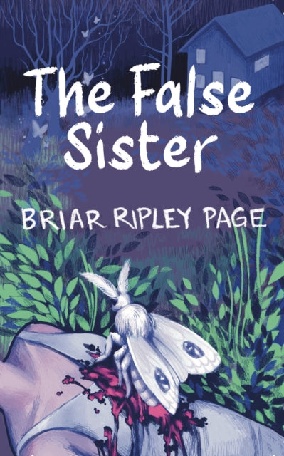 Book cover of: False Sister. By: Briar Ripley Page