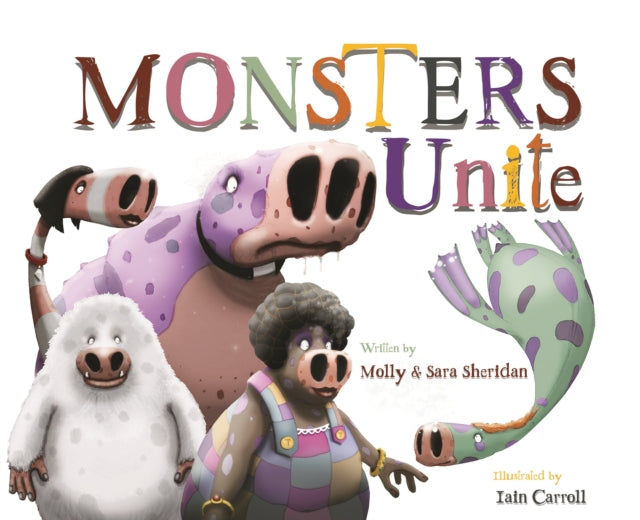 Book cover of: Monsters Unite. By: Molly Sheridan