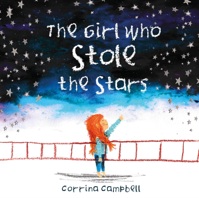 Book cover of: Girl Who Stole The Stars. By: Corrina Campbell