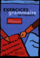 Book cover of: Exercices de grammaire - Livre de l'eleve (Intermediaire) - Mise en pratique. By: Anne Akyuz