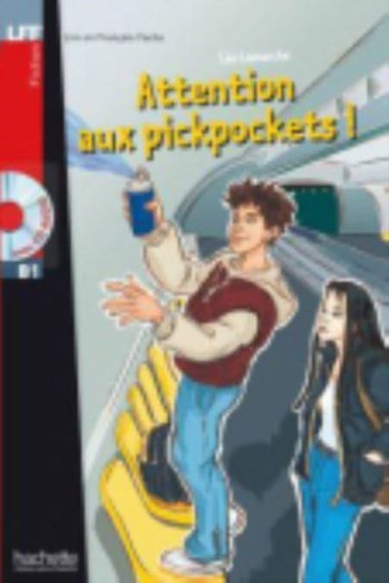 Book cover of: Attention aux pickpockets! + online audio - LFF B1. By: Lamarche