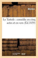 Book cover of: Le Tartufe: Comedie En Cinq Actes Et En Vers