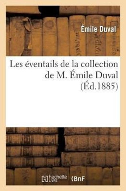 Book cover of: Les eventails de la collection de M. Emile Duval