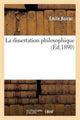 Book cover of: La Dissertation Philosophique: Choix de Sujets, Plans, Developpements