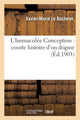 Book cover of: L'Immaculee Conception: Courte Histoire d'Un Dogme