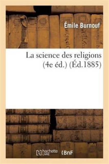 Book cover of: La Science Des Religions (4e Ed.)