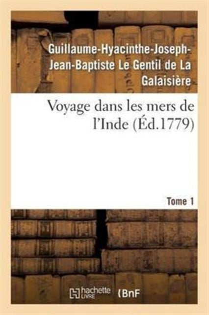 Book cover of: Voyage Dans Les Mers de l'Inde. Tome 1