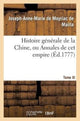 Book cover of: Histoire Generale de la Chine, Ou Annales de CET Empire. T. XI