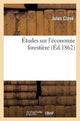 Book cover of: Etudes Sur l'Economie Forestiere