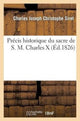 Book cover of: Precis Historique Du Sacre de S. M. Charles X