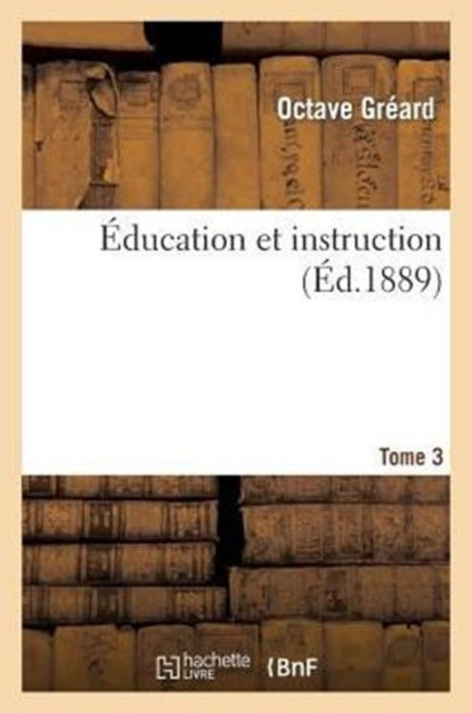 Book cover of: Education Et Instruction. 3