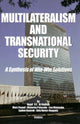 Book cover of: Multilateralism & Transnational Security. By: Nayef R. F. Al-Rodhan