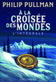 Book cover of: la croisee des mondes