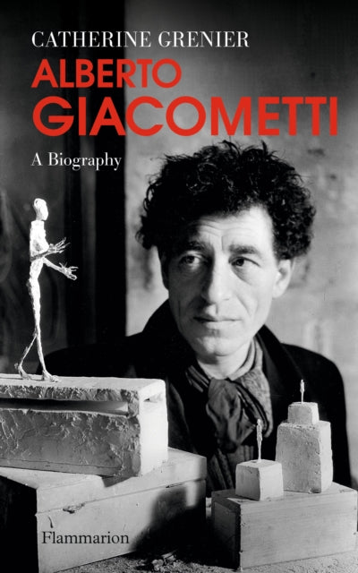 Book cover of: Alberto Giacometti: A Biography. By: Catherine Grenier