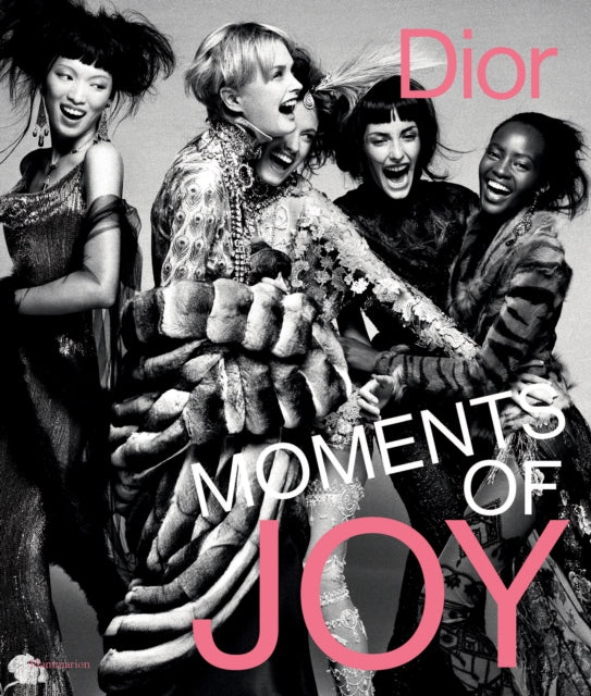 Book cover of: Dior: Moments of Joy. By: Murielle Teodori