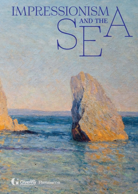 Book cover of: Impressionism and the Sea. By: Cyrille Sciama