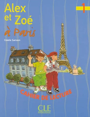 Alex et Zoe a Paris 1: Cahier de lecture