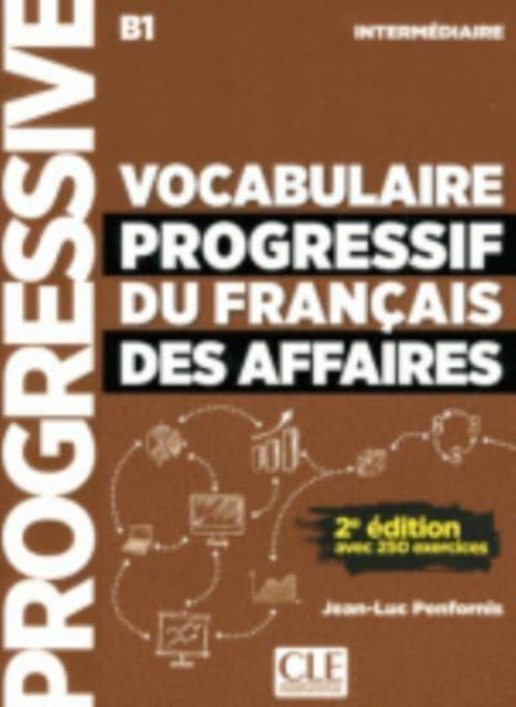 Book cover of: Vocabulaire progressif du francais des affaires - Niveau intermediaire (A2/B1) + CD. By: Jean-Luc Penfornis