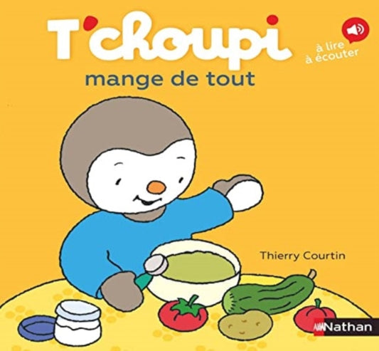 Book cover of: T'choupi mange de tout