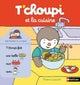 Book cover of: T'choupi et la cuisine