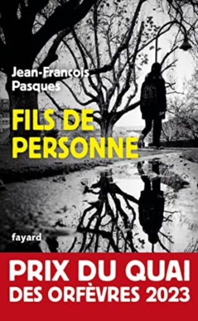 Book cover of: Fils de personne. By: Jean-François Pasques