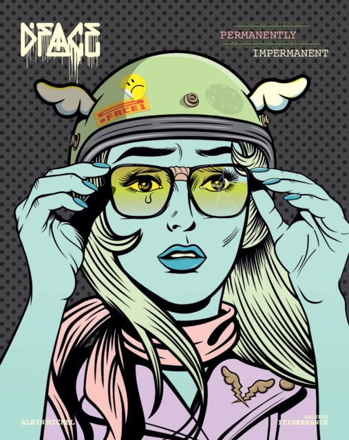 Book cover of: D*Face, Impermanently Permanent