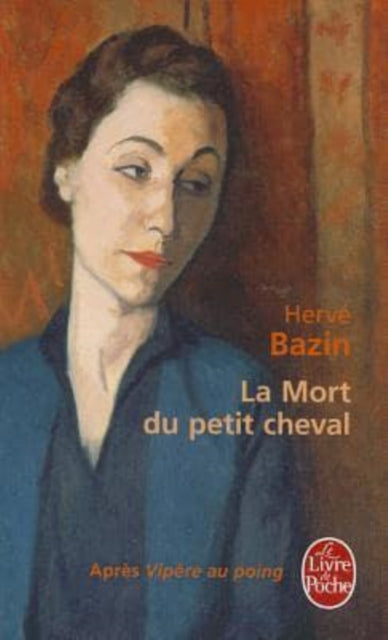 Book cover of: La mort du petit cheval. By: Herve Bazin