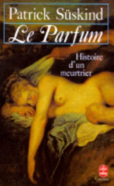 Book cover of: Le parfum. By: Patrick SÃ¼skind