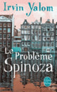 Book cover of: Le probleme Spinoza (Prix des Lecteurs 2014). By: Irvin Yalom