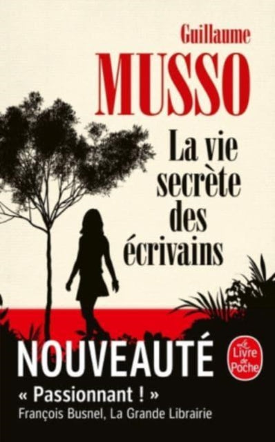 Book cover of: La vie secrete des ecrivains. By: Guillaume Musso