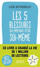 Book cover of: Les cinq blessures qui empechent d'etre soi-meme. By: Lise BOURBEAU