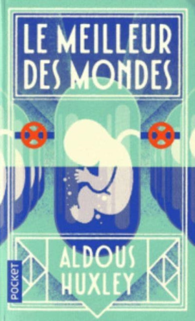 Book cover of: Le meilleur des mondes. By: Aldous Huxley
