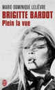 Book cover of: Brigitte Bardot. By: Marie-Dominique Lelievre